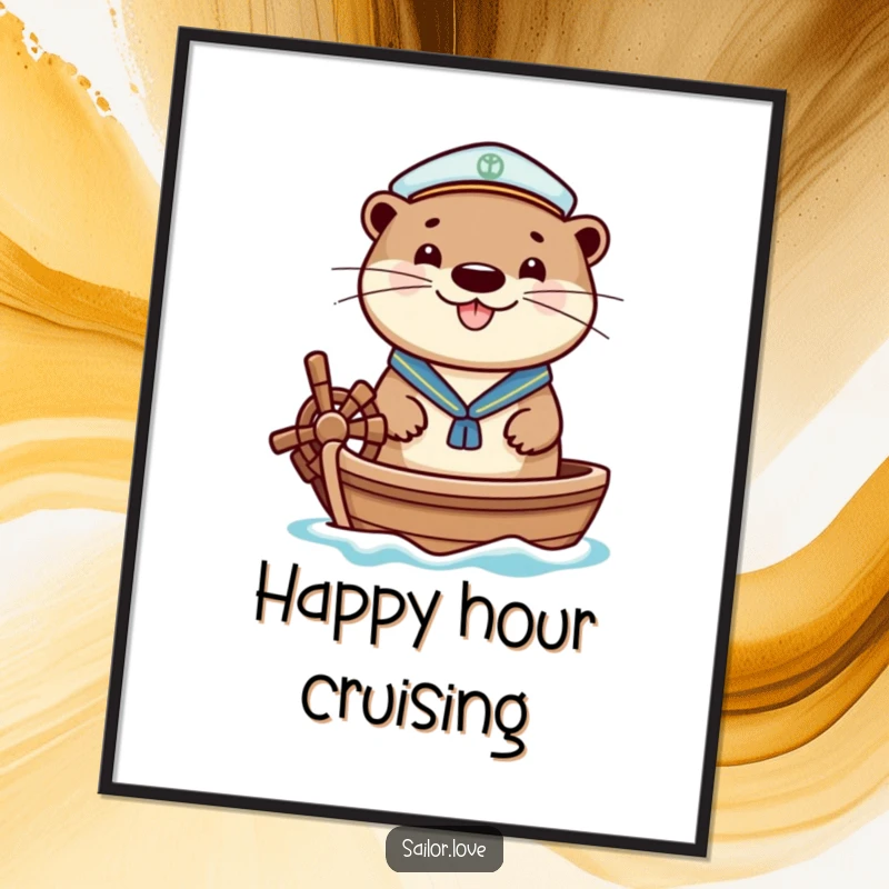 Funny poster of a cheerful otter wearing a sailor hat, happily at the helm of a small boat, perfect for maritime-themed decor.