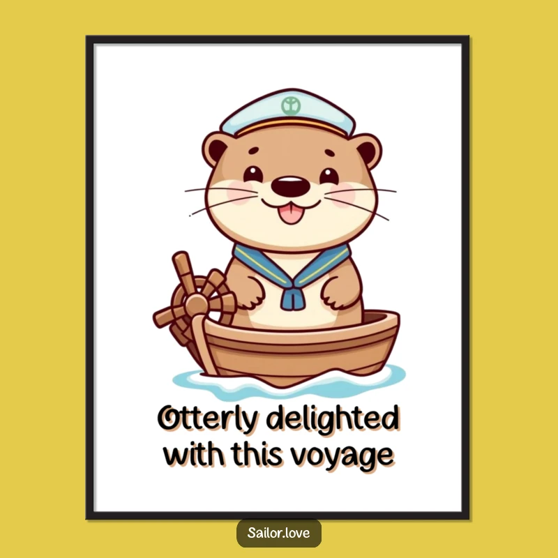 Funny Free Printable Wall Art: Cheerful Otter Sailor Downloadable Art Gift